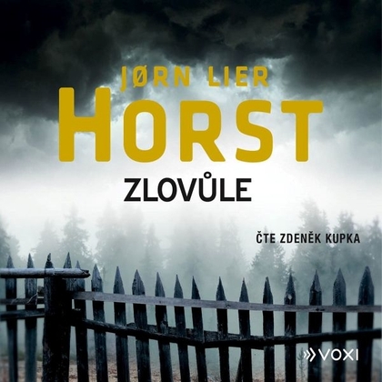 Audiokniha Zlovůle - Zdeněk Kupka, Jorn Lier Horst