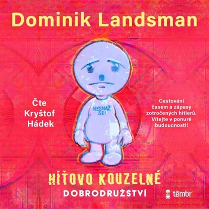 Audiokniha Híťovo kouzelné dobrodružství - Kryštof Hádek, Dominik Landsman