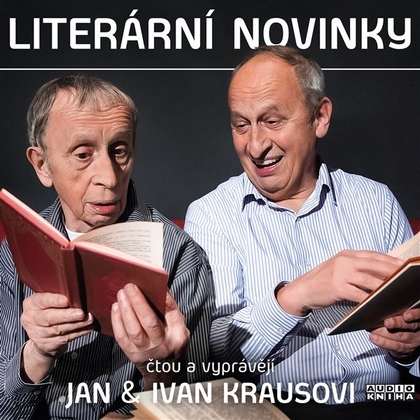 Audiokniha Literární novinky - Ivan Kraus, Ivan Kraus