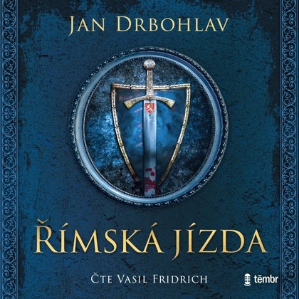 Audiokniha Římská jízda - Vasil Fridrich, Jan Drbohlav