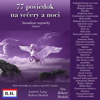 Audiokniha 77 poviedok na večery a noci - Robert Hodosi, Andrew Lang, Robert Hodosi