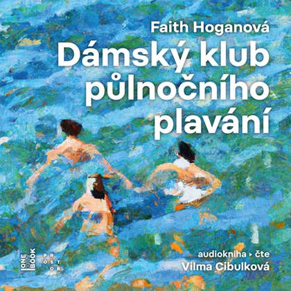 Audiokniha Dámský klub půlnočního plavání - Vilma Cibulková, Faith Hoganová