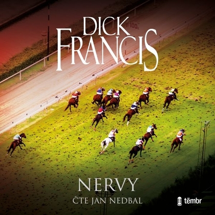 Audiokniha Nervy - Jan Nedbal, Dick Francis