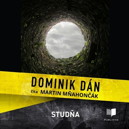 Audiokniha Studňa - Martin Mňahončák, Dominik Dán