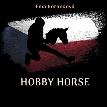 Audiokniha Hobby Horse - Ema Korandová, Lukáš Koranda