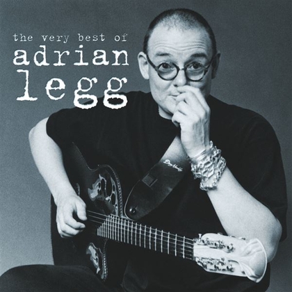 The Very Best of Adrian Legg