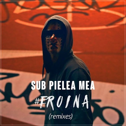 Sub Pielea Mea (Remixes)