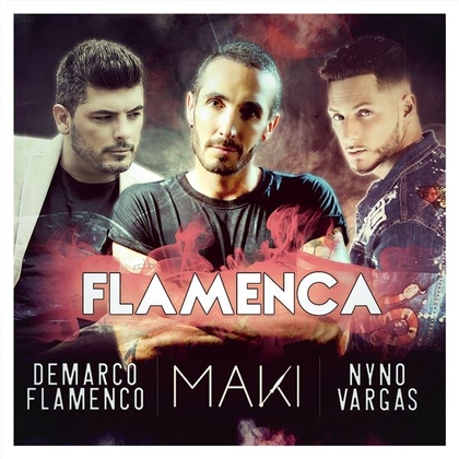 Flamenca (feat. Nyno Vargas & Demarco Flamenco)