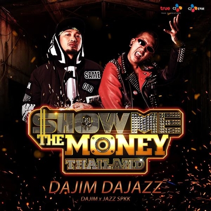 DAJIM DAJAZZ (Show Me The Money Thailand)