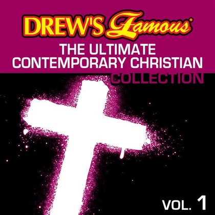 Drew's Famous The Ultimate Contemporary Christian Collection
