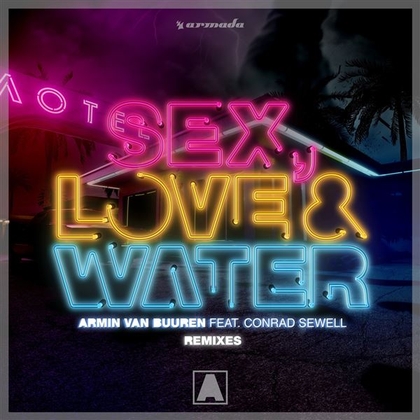 Sex, Love & Water (Remixes)