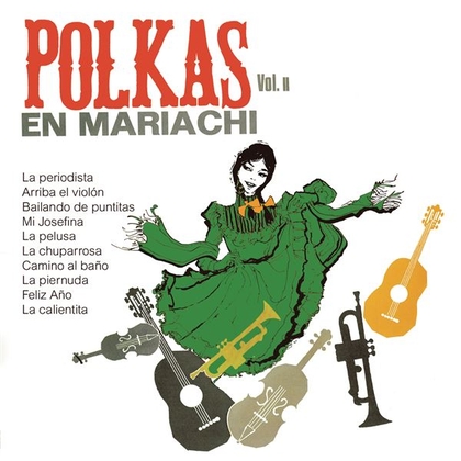 Polkas en Mariachi, Vol.II