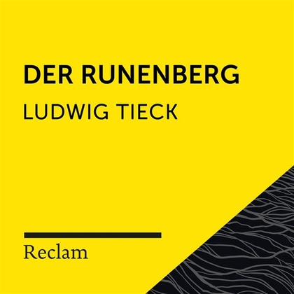 Tieck: Der Runenberg (Reclam Hörbuch)