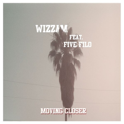 Moving Closer (feat. Five Filo)