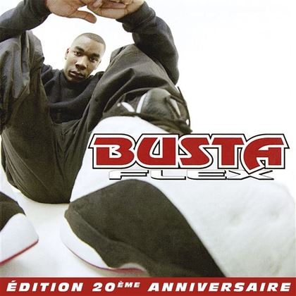 Busta Flex (Édition 20ème anniversaire)
