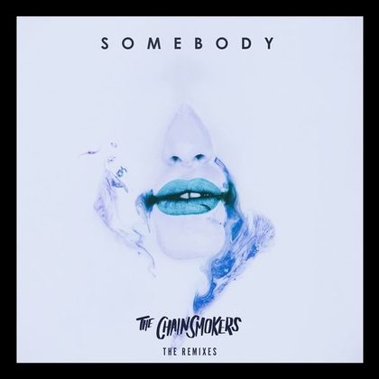 Somebody - Remixes