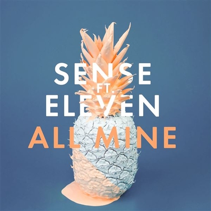 All Mine (feat. Eleven)