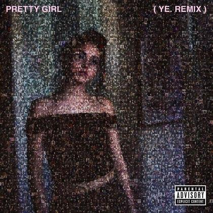 Pretty Girl (Ye Remix)