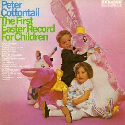 Peter Cottontail - The First Easter Record For Children