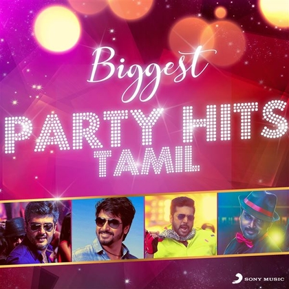 Biggest Party Hits (Tamil)