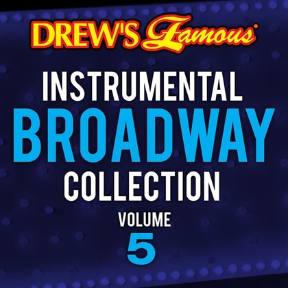 Drew's Famous Instrumental Broadway Collection