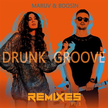 Drunk Groove (Remixes, Pt.1)
