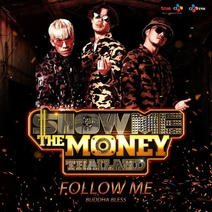 Follow Me (Show Me The Money Thailand)
