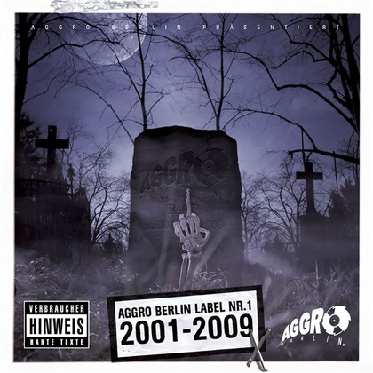 Aggro Berlin Label Nr. 1 2001-2009 X