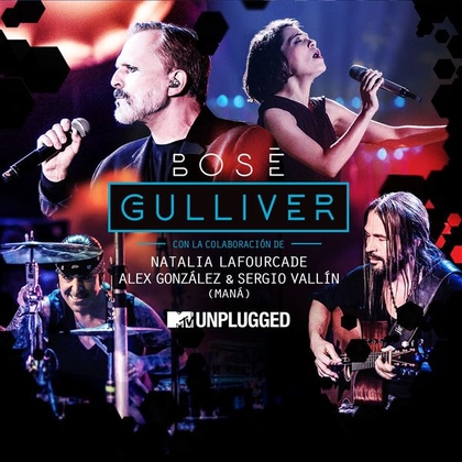 Gulliver (with Natalia Lafourcade, Alex González y Sergio Vallín) [[MTV Unplugged] [Radio edit]