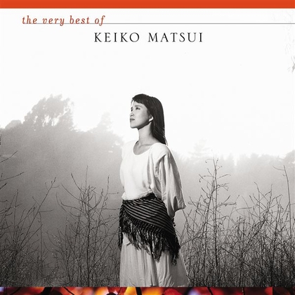 The Very Best of Keiko Matsui
