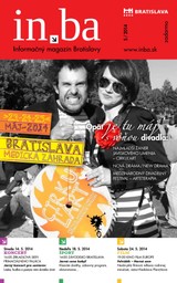 E-magazín in.ba 5/2014 - Redakcia magazínu in.ba, Oddelenie marketingu a vzťahov s verejnosťou Kancelária primátora Hlavného mesta SR Bratislava