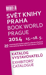 Katalog Katalog vystavovatelů Svět knihy Praha 2014 - Svět knihy, s.r.o. 