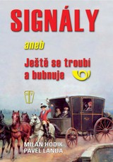 E-magazín Signály aneb ještě se troubí a bubnuje - NAŠE VOJSKO-knižní distribuce s.r.o.