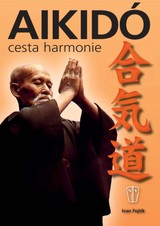 E-magazín Aikidó - cesta harmonie - NAŠE VOJSKO-knižní distribuce s.r.o.