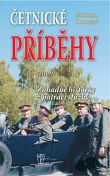 E-magazín Četnické příběhy aneb Záhadné historky z pátrací služby - NAŠE VOJSKO-knižní distribuce s.r.o.