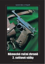 E-magazín Německé ruční zbraně 2. světové války - NAŠE VOJSKO-knižní distribuce s.r.o.
