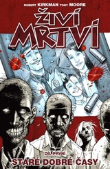 E-magazín Živí mrtví 1: Staré dobré časy - Nakladatelství CREW