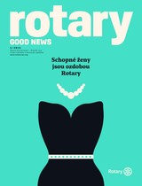 E-magazín Rotary Good News č. 3/2016 - ROTARY INTERNATIONAL DISTRIKT 2240 ČESKÁ REPUBLIKA A SLOVENSKÁ REPUBLIKA, mezinárodní nezisková organizace