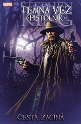 E-magazín Temná věž - Pistolník 1: Cesta začíná - Nakladatelství CREW