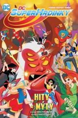 E-magazín DC Superhrdinky: Hity a Mýty - Nakladatelství CREW