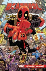 E-magazín Deadpool, miláček publika 1: Užvaněný milionář - Nakladatelství CREW