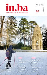 E-magazín in.ba 2/2021 - Redakcia magazínu in.ba, Oddelenie marketingu a vzťahov s verejnosťou Kancelária primátora Hlavného mesta SR Bratislava