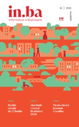 E-magazín Inba-10-2021 - Redakcia magazínu in.ba, Oddelenie marketingu a vzťahov s verejnosťou Kancelária primátora Hlavného mesta SR Bratislava