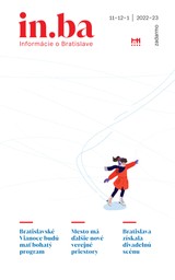 E-magazín Inba 11-12/2022 - Redakcia magazínu in.ba, Oddelenie marketingu a vzťahov s verejnosťou Kancelária primátora Hlavného mesta SR Bratislava