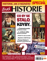 E-magazín Živá historie Speciál Co by se stalo, kdyby... - Extra Publishing, s. r. o.