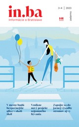 E-magazín 3-4-2023 - Redakcia magazínu in.ba, Oddelenie marketingu a vzťahov s verejnosťou Kancelária primátora Hlavného mesta SR Bratislava