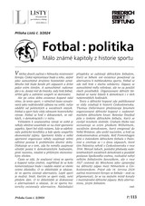 E-magazín Fotbal : politika. Málo známé kapitoly z historie sportu / Mimořádná příloha Listů 3/2024 - Listy, dvouměsíčník pro kulturu a dialog