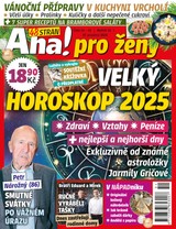 E-magazín AHA! PRO ŽENY - 51+52/2024 - CZECH NEWS CENTER a. s.