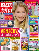 E-magazín BLESK PRO ŽENY - 18/2026 - CZECH NEWS CENTER a. s.