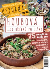 E-magazín Nedělní Aha Úsporná kuchařka - Houbová... od hříbků po lišky - CZECH NEWS CENTER a. s.